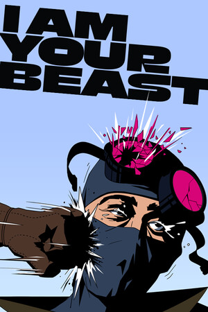 I Am Your Beast poszter