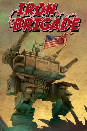 Iron Brigade poszter