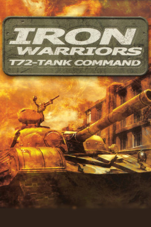 Iron Warriors: T-72 Tank Command  poszter