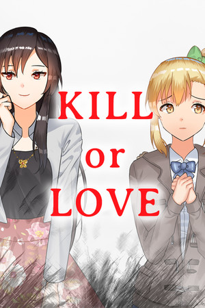 Kill or Love poszter