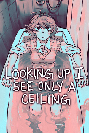 Looking Up I See Only A Ceiling poszter
