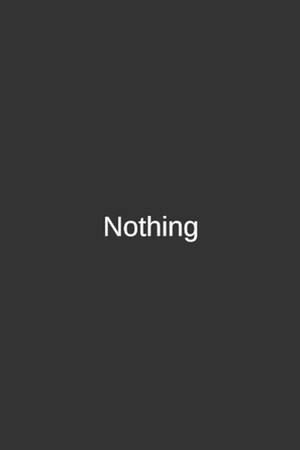 Nothing poszter