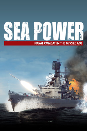 Sea Power : Naval Combat in the Missile Age poszter