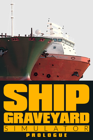 Ship Graveyard Simulator: Prologue poszter