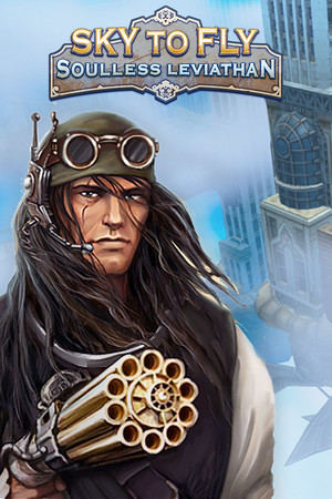 Sky to Fly: Soulless Leviathan poszter