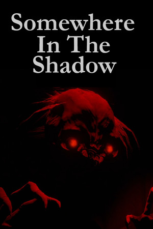 Somewhere in the Shadow poszter