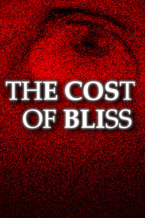 The Cost Of Bliss poszter