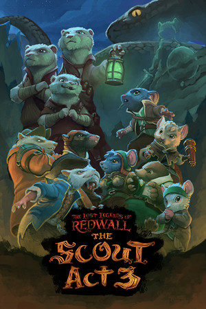 The Lost Legends of Redwall™: The Scout Act 3 poszter