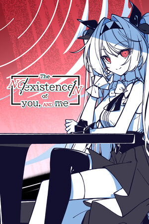 The NOexistenceN of you AND me poszter