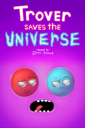 Trover Saves the Universe poszter
