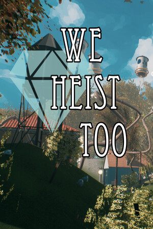We Heist Too: Theft & Stealth Game poszter