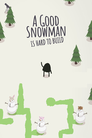 A Good Snowman Is Hard To Build poszter