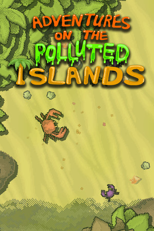 Adventures On The Polluted Islands poszter