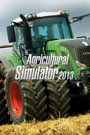 Agricultural Simulator 2013 - Steam Edition poszter