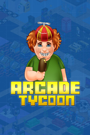 Arcade Tycoon ™ : Simulation Game poszter