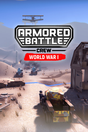 Armored Battle Crew [World War 1] - Tank Warfare and Crew Management Simulator poszter