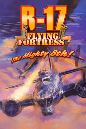 B-17 Flying Fortress: The Mighty 8th poszter