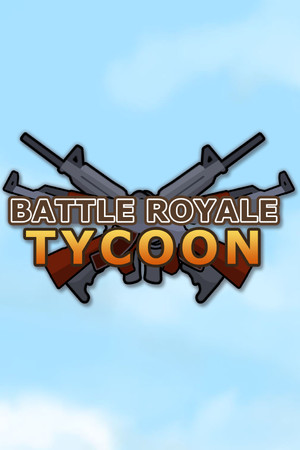 Battle Royale Tycoon poszter