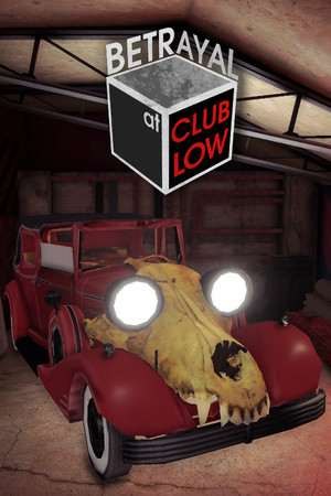 Betrayal At Club Low poszter