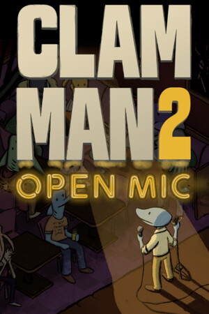 Clam Man 2: Open Mic poszter