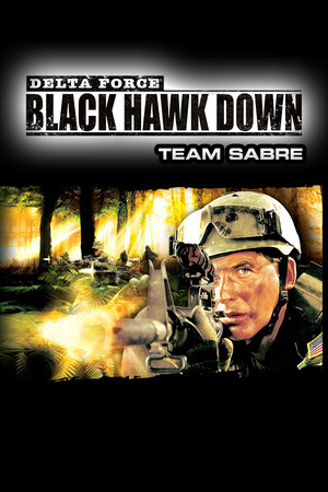 Delta Force — Black Hawk Down: Team Sabre poszter