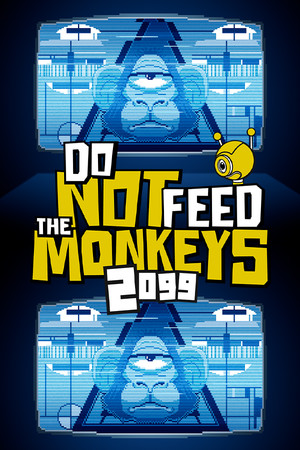 Do Not Feed the Monkeys 2099 poszter