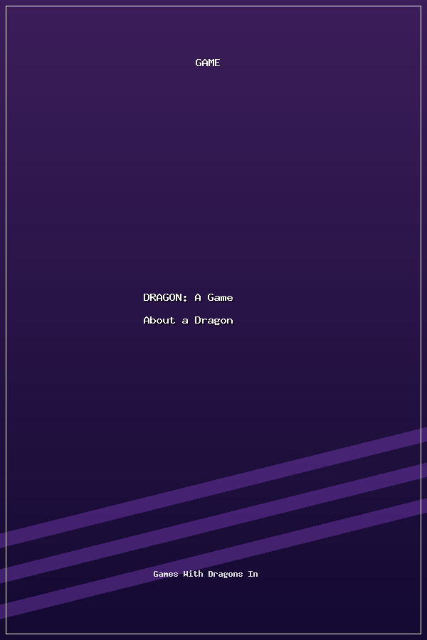 DRAGON: A Game About a Dragon poszter