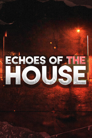 Echoes Of The House poszter