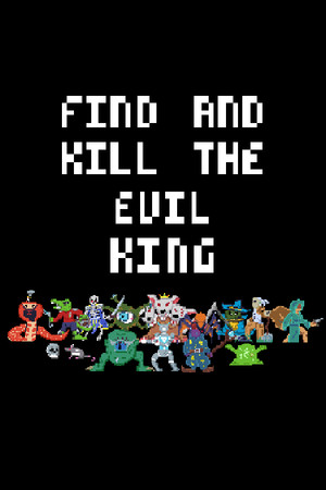 Find And Kill The Evil King poszter