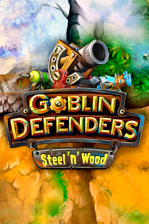 Goblin Defenders: Steel‘n’ Wood poszter