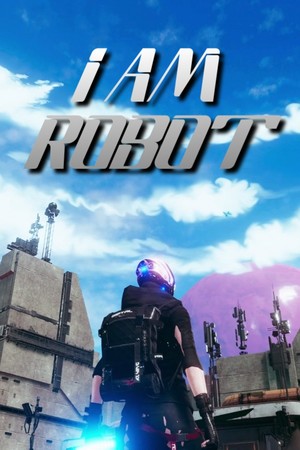 I Am Robot poszter
