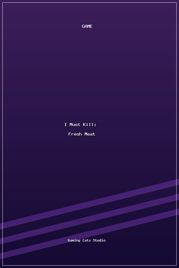 I Must Kill: Fresh Meat poszter