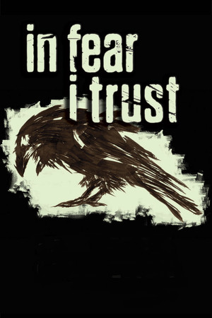 In Fear I Trust poszter