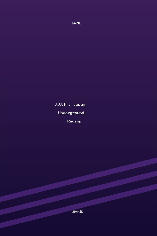 J.U.R : Japan Underground Racing poszter