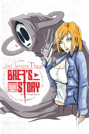 Just Ignore Them: Brea's Story Tape 1 poszter