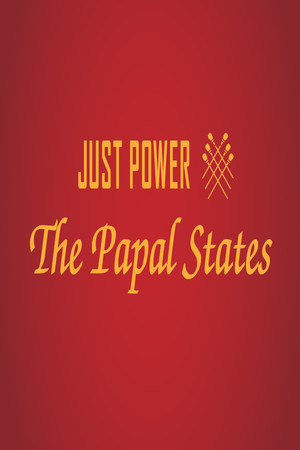 Just Power: The Papal States poszter