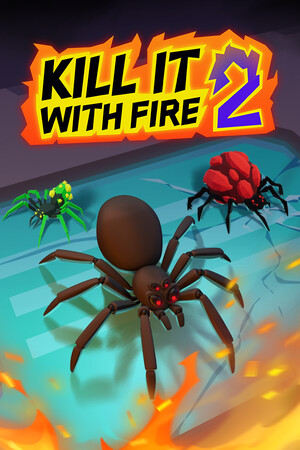KILL IT WITH FIRE! 2 poszter