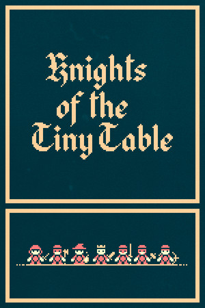 Knights of the Tiny Table poszter