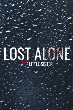 Lost Alone Ep.1 - Sorellina poszter