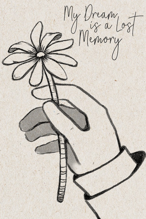 My Dream is a Lost Memory poszter