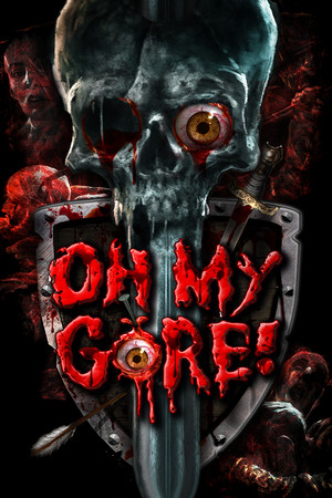 Oh My Gore! poszter