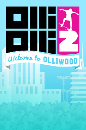 OlliOlli2: Welcome to Olliwood poszter