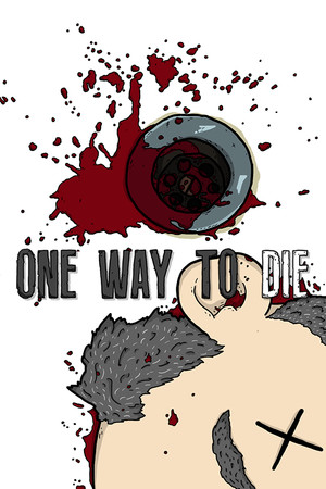 One Way To Die poszter