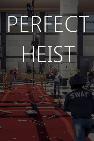 Perfect Heist poszter