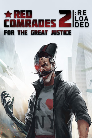 Red Comrades 2: For the Great Justice. Reloaded poszter