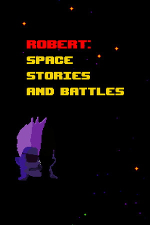 Robert: Űrtörténetek és csaták poszter