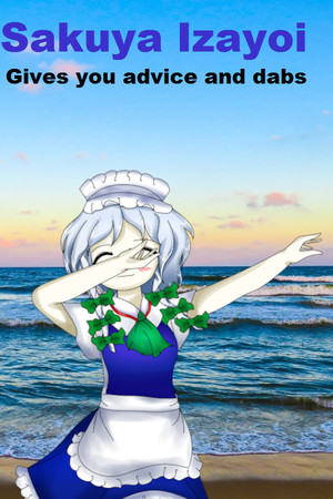 Sakuya Izayoi Gives You Advice And Dabs poszter