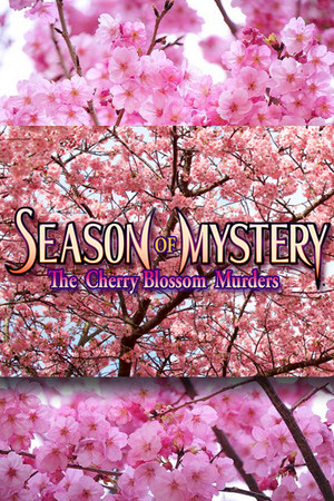 SEASON OF MYSTERY: The Cherry Blossom Murders poszter