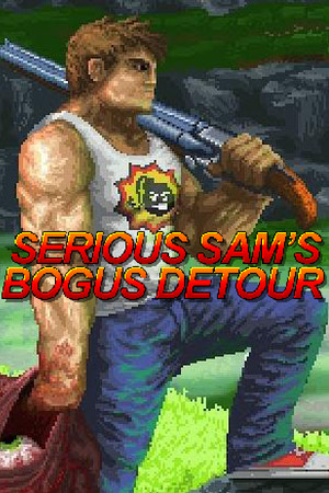 Serious Sam's Bogus Detour poszter