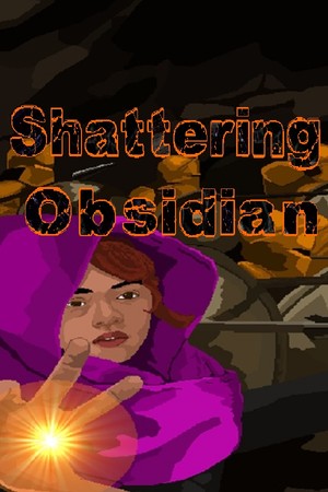 Shattering Obsidian poszter